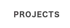 PROJECTS